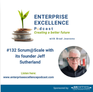Ep 132 Scrum @ Scale with it's founder, Jeff Sutherland.