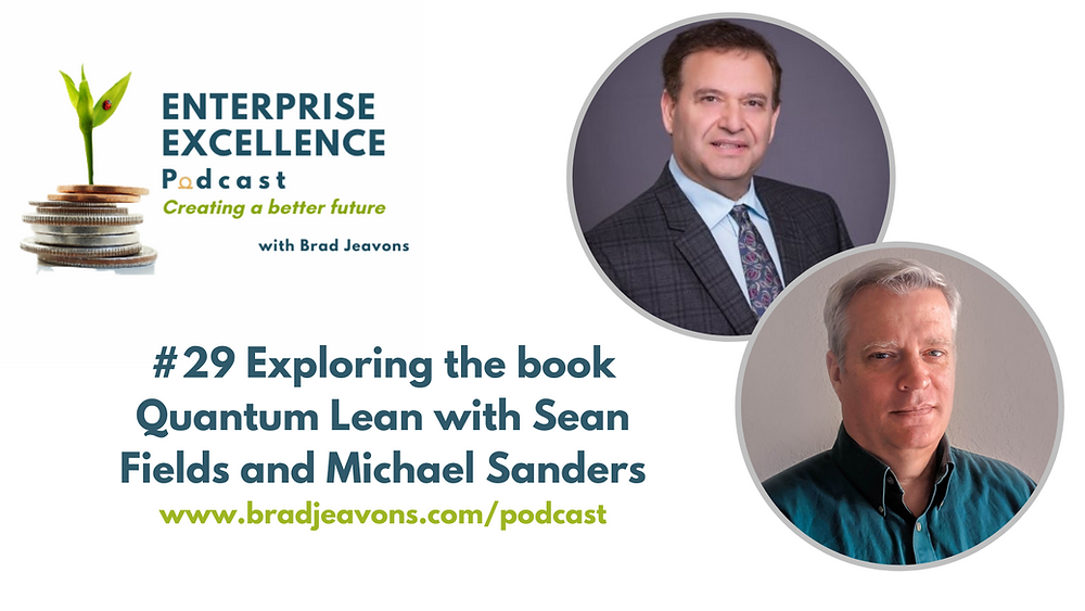 #29 Exploring Quantum Lean Thinking with Sean Fields and Michael Sanders