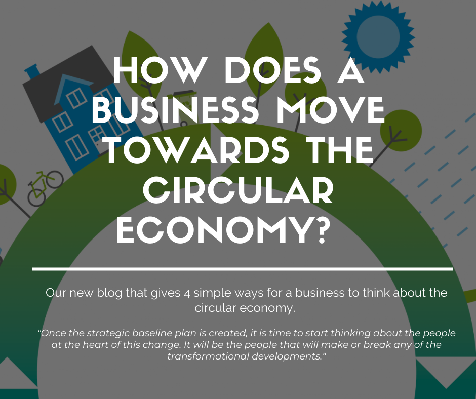 How does a business move towards the circular economy?
