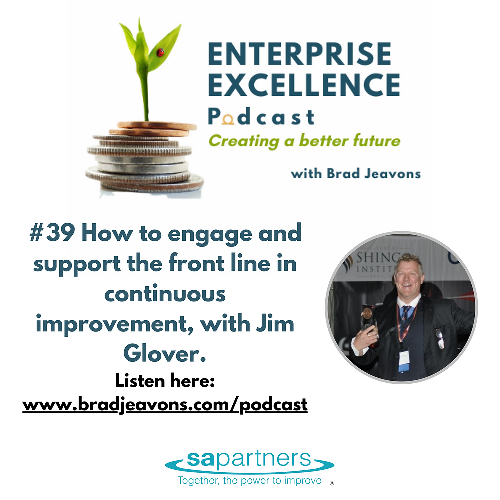 #39 How Passion in Continuous Improvement Field wins Shingo Prizes, with Jim Glover.