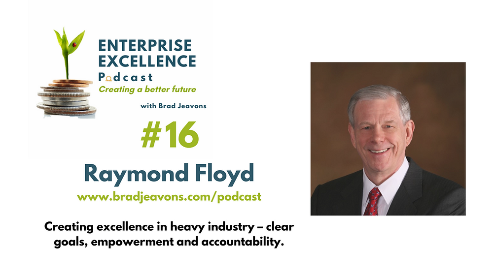 Enterprise Excellence Episode 16: Raymond Floyd