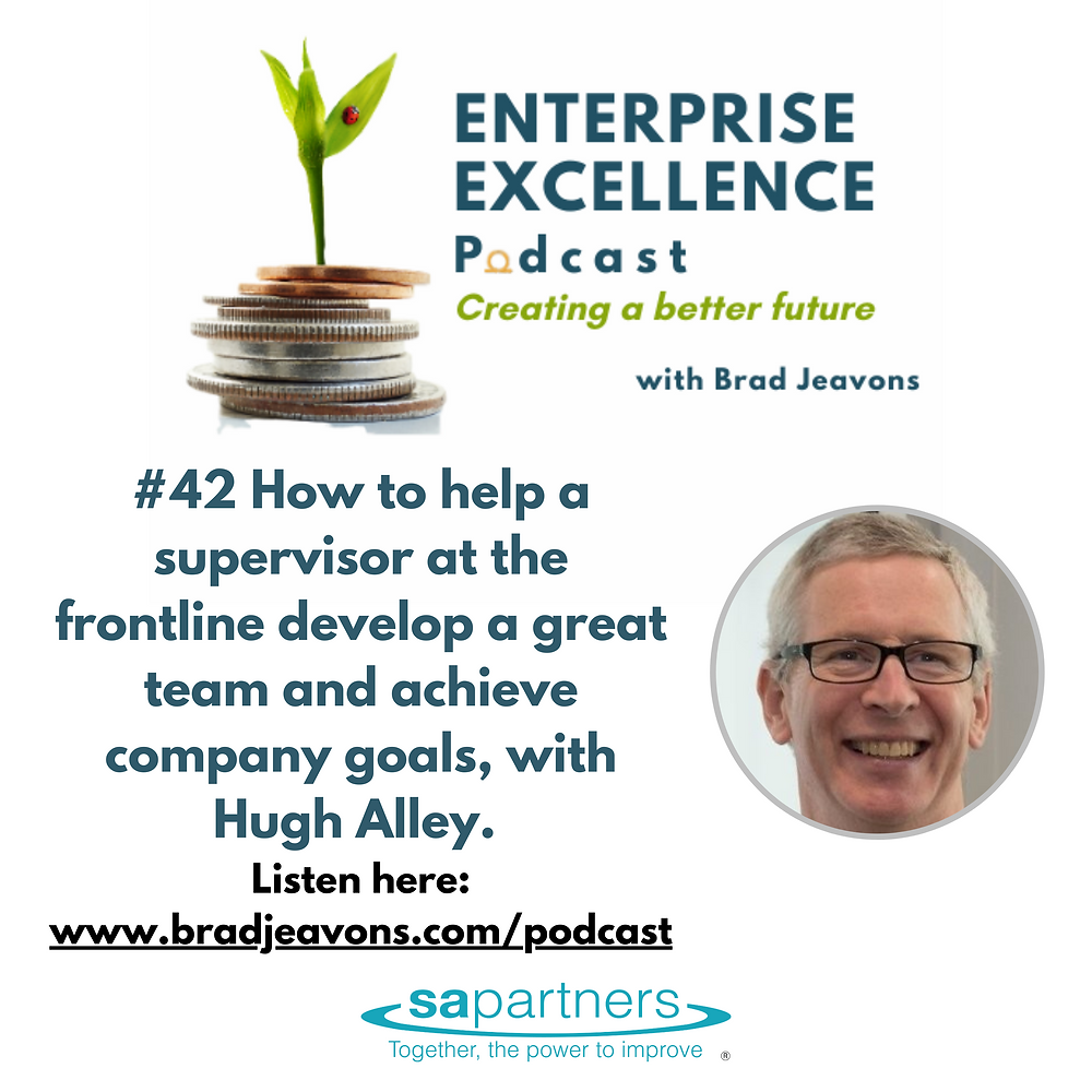 #42 How to help a supervisor at the frontline, with Hugh Alley.